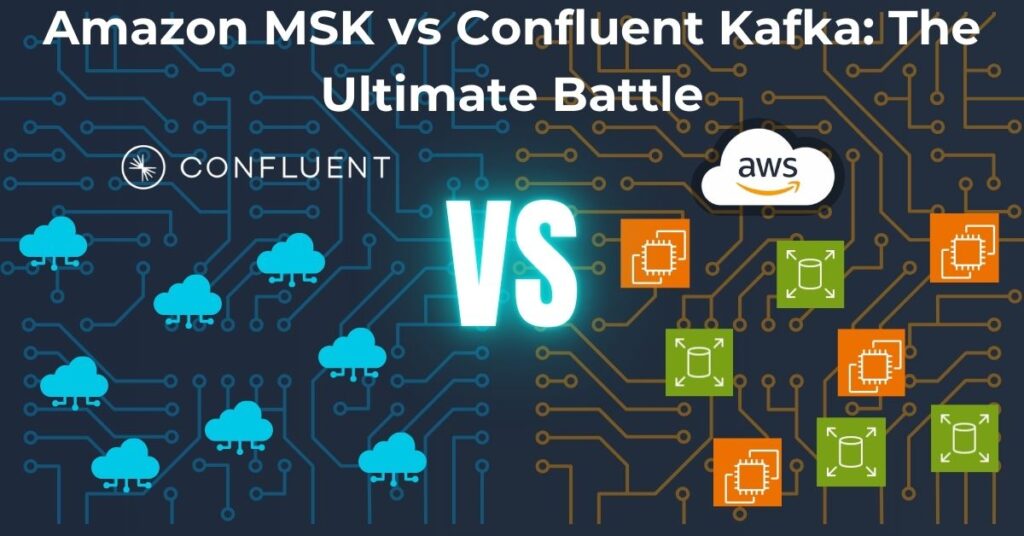 aws msk vs confluent